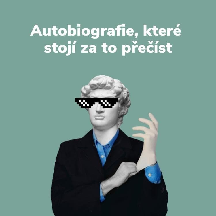 (Auto)biografie, které stojí za to přečíst