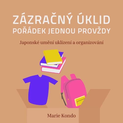 Zázračný úklid – Pořádek jednou provždy - obálka knihy